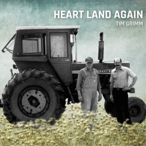 Tim Grimm Heart Land Again (CD) Album