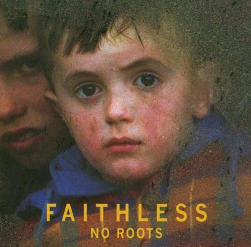 [1xCD] FAITHLESS - NO ROOTS |Nuovo|