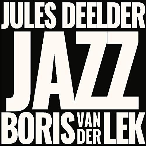 VAN DER LEK,BORISE & JULES DEELDER Jazz (CD)