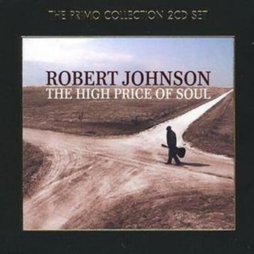 Robert Johnson The High Price of Soul (CD) Album