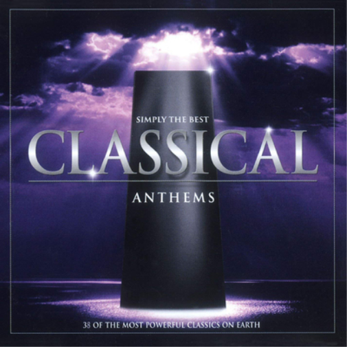 Various Composers Simply the Best Classical Anthems (CD) Album