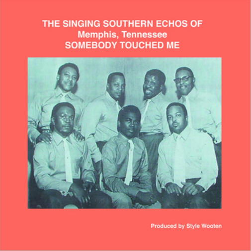 The Singing Southern Echoes of Memphis, Tennessee Somebody Touched Me (Vinyl LP)