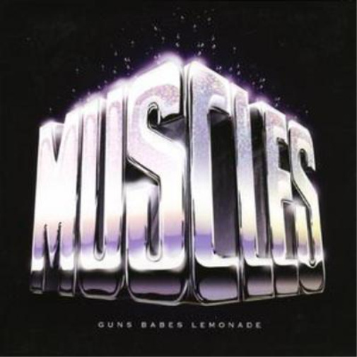 Muscles Guns Babes Lemonade (CD) Album