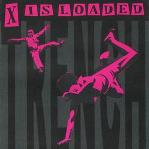 X Is Loaded Trench (CD) Album
