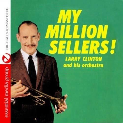 Larry Clinton My Million Sellers! (Digitally Remastered) (CD)