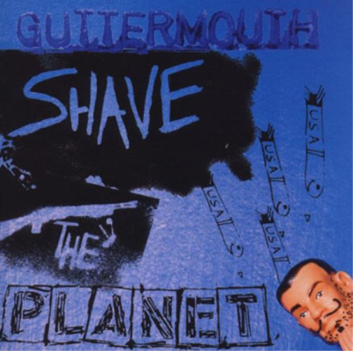 Guttermouth Shave the Planet (CD) Album