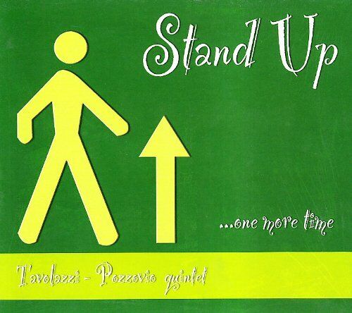 Pozzovio Quintet Tavolazzi - Stand Up... One More Time