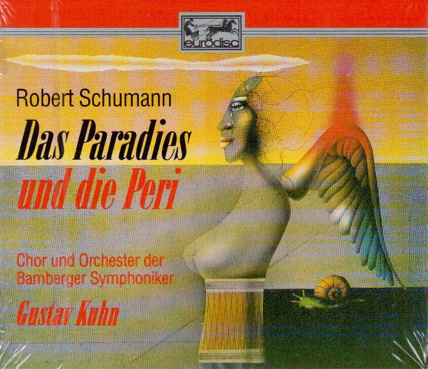 Schumann - Das Paradies Und Die Peri / Kuhn, Sweet, Julie Kaufmann, Titus - CD