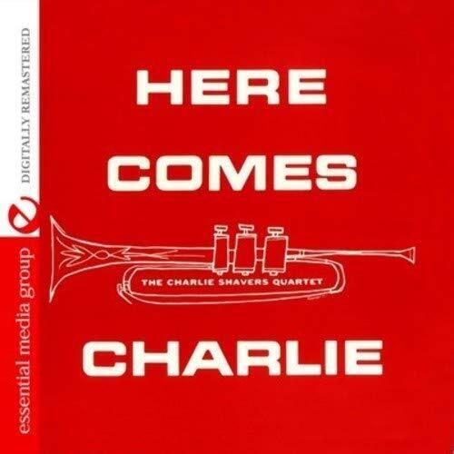 The Charlie Shavers Quartet Here Comes Charlie (Digitally Remastered) (CD)