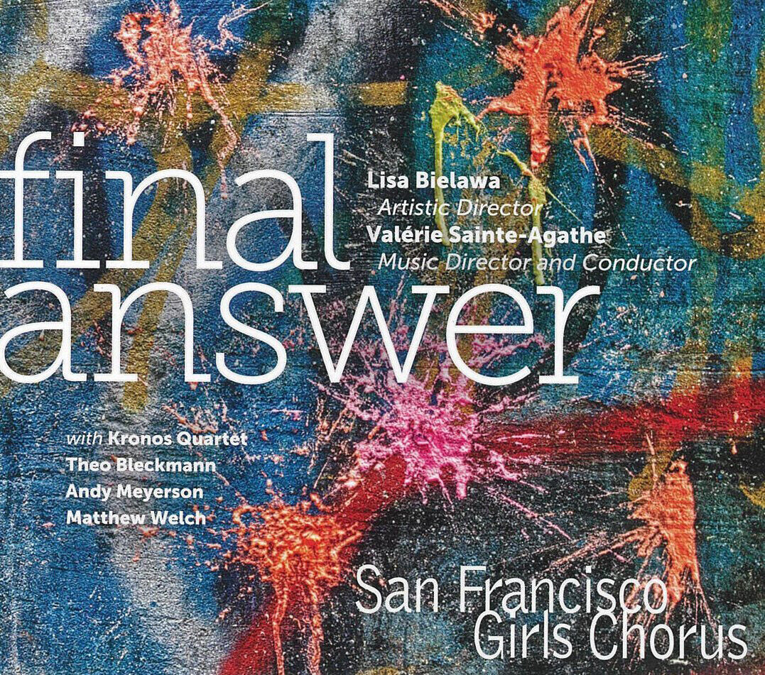 The San Francisco Girls Chorus San Francisco Girls Chorus: Final Answer (CD)