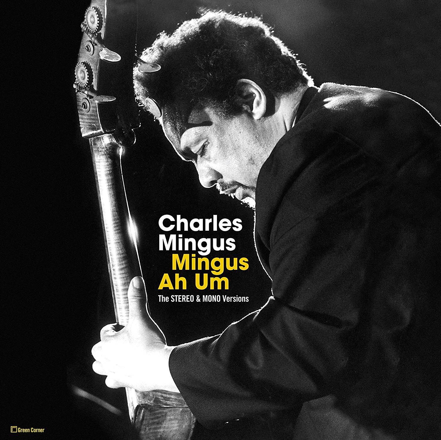 Charles Mingus Mingus Ah Hum (The Stereo & Mono Versions) (Vinyl LP) 12" Album