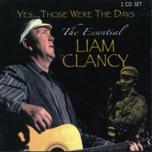 Liam Clancy Yes... Those Were the Days: The Essential Liam Clancy (CD) Album