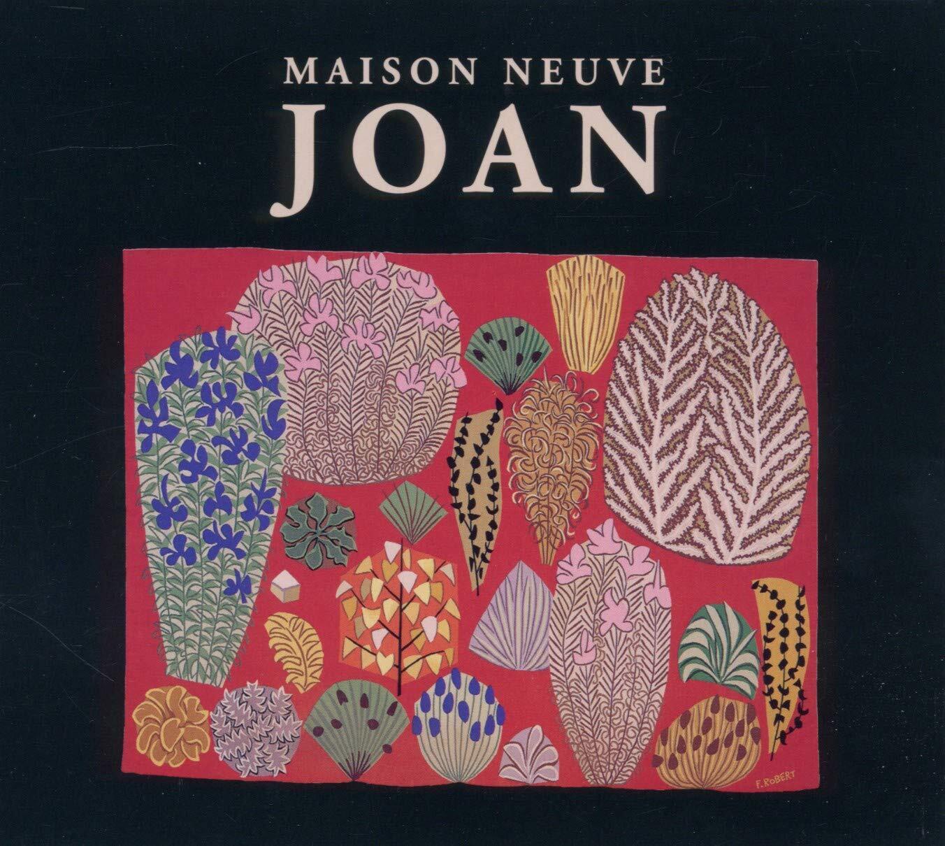 Maison Neuve Joan (CD)