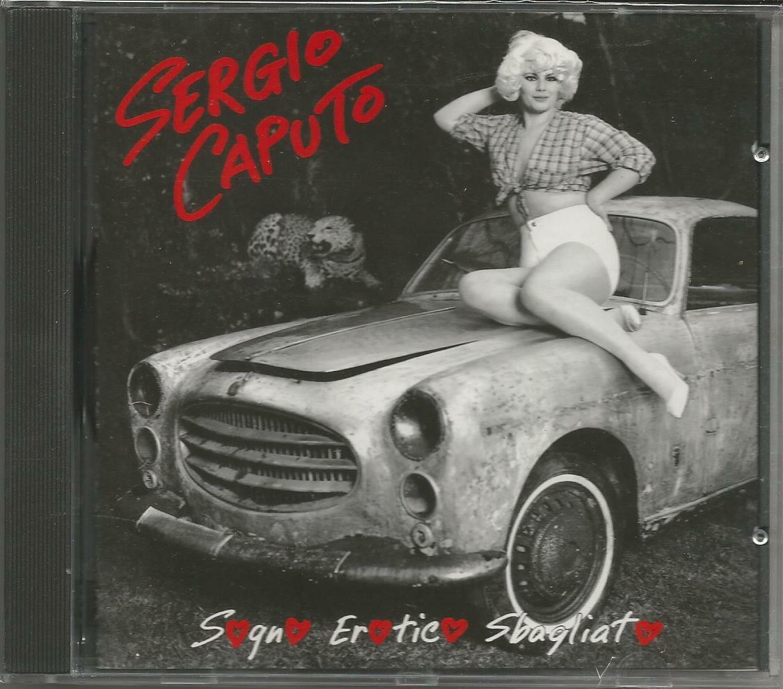 SERGIO CAPUTO - RARO CD FUORI CATALOGO CELOPHANATO " SOGNO EROTICO SBAGLIATO "