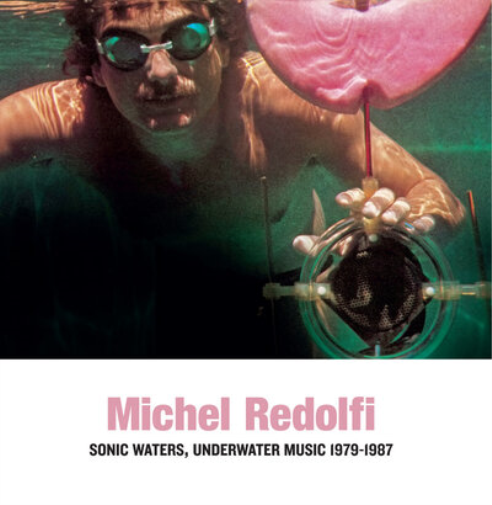 Michel Redolfi Sonic Waters, Underwater Music 1979-1987 (Vinyl LP) 12" Album