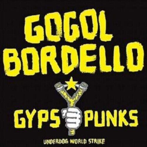 Gogol Bordello Gypsy Punks: Underdog World Strike (Vinyl LP) 12" Album