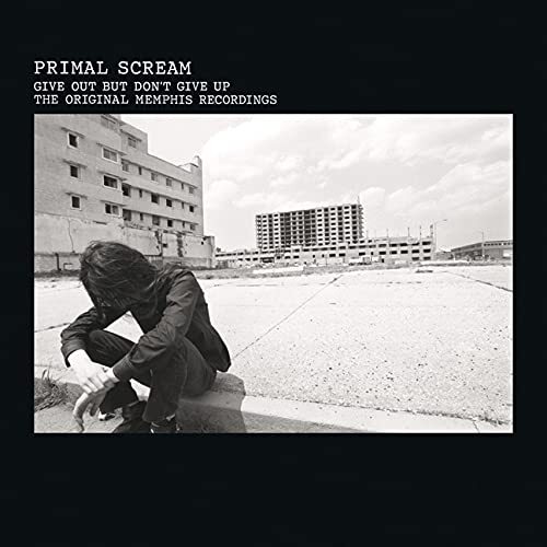 Primal Scream Give Out But Don't Give Up The Original Memphis Recordi (Vinyl LP)