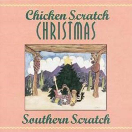 Southern Scratch Chicken Scratch Christmas (CD) Album