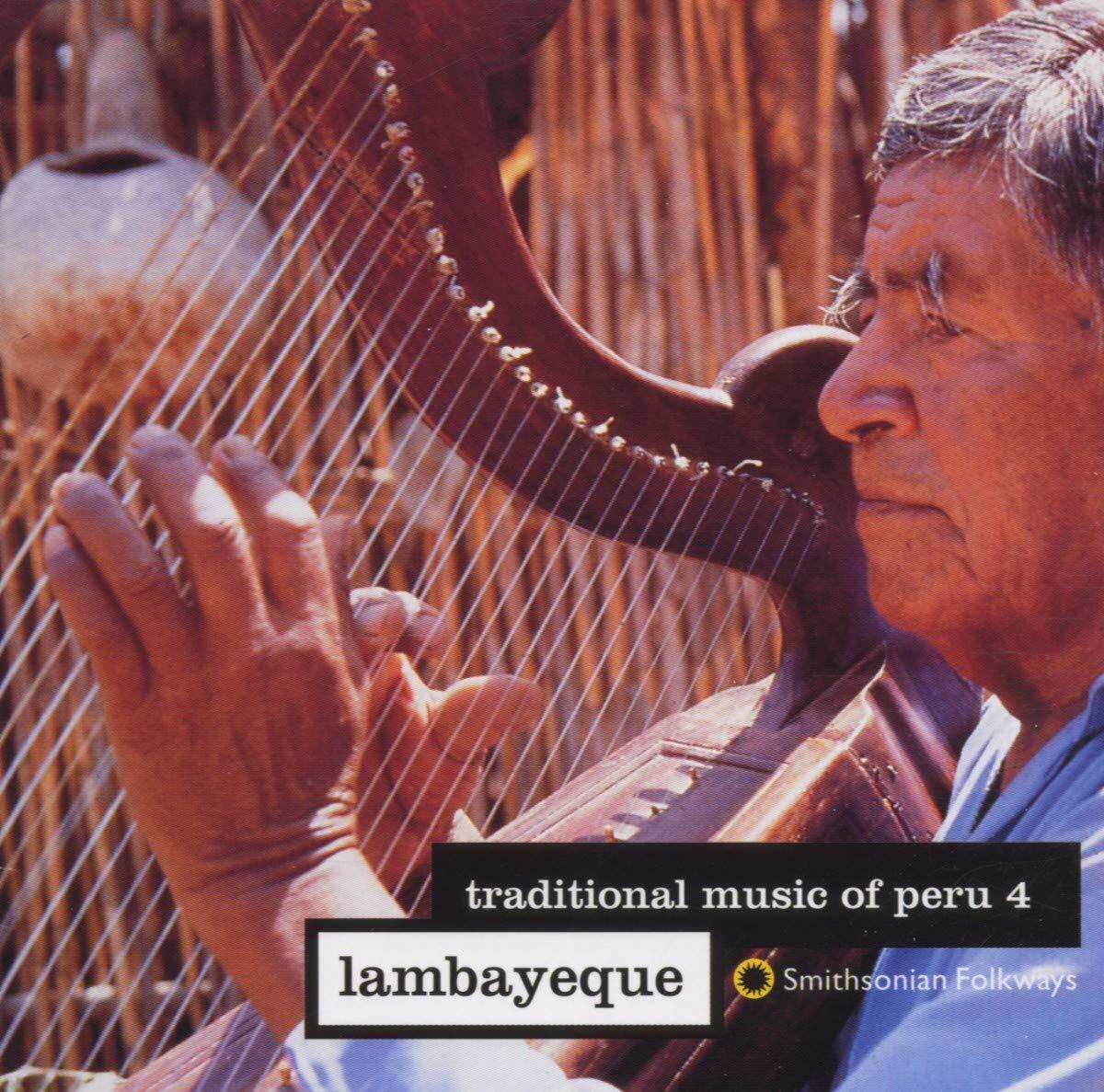 Traditional Music Of Peru (Smithsonian Folkw Traditional Music of Peru 4 - (CD)