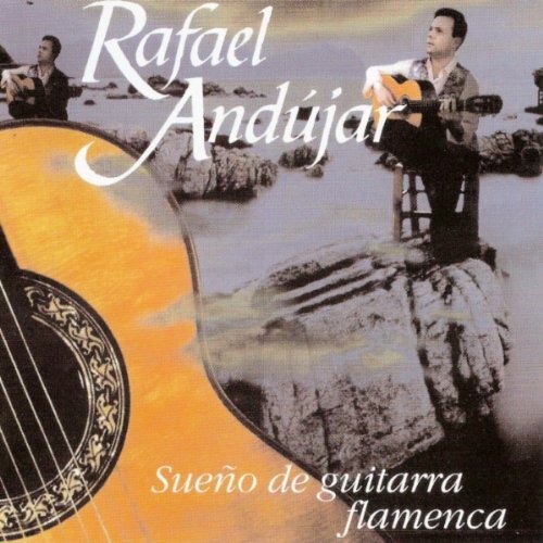 Rafael Andujar Sueno de Guitarra Flamenca (CD)