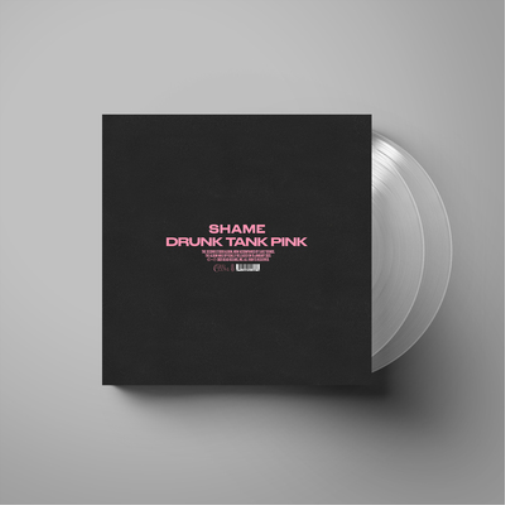 Shame Drunk Tank Pink (Vinyl LP) Deluxe  12" Album (Clear vinyl)