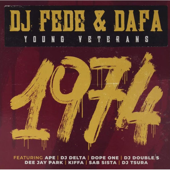 Dj Fede, Dafa (Lyricaz) - 1974 Young Veterans -