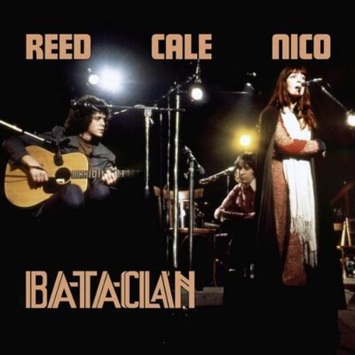 Lou Reed, John Cale & Nico Le Bataclan 1972 (Vinyl LP) Bonus Tracks  12" Album