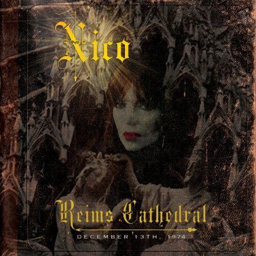 Nico Reims Cathedral - December 13, 1974 (CD)