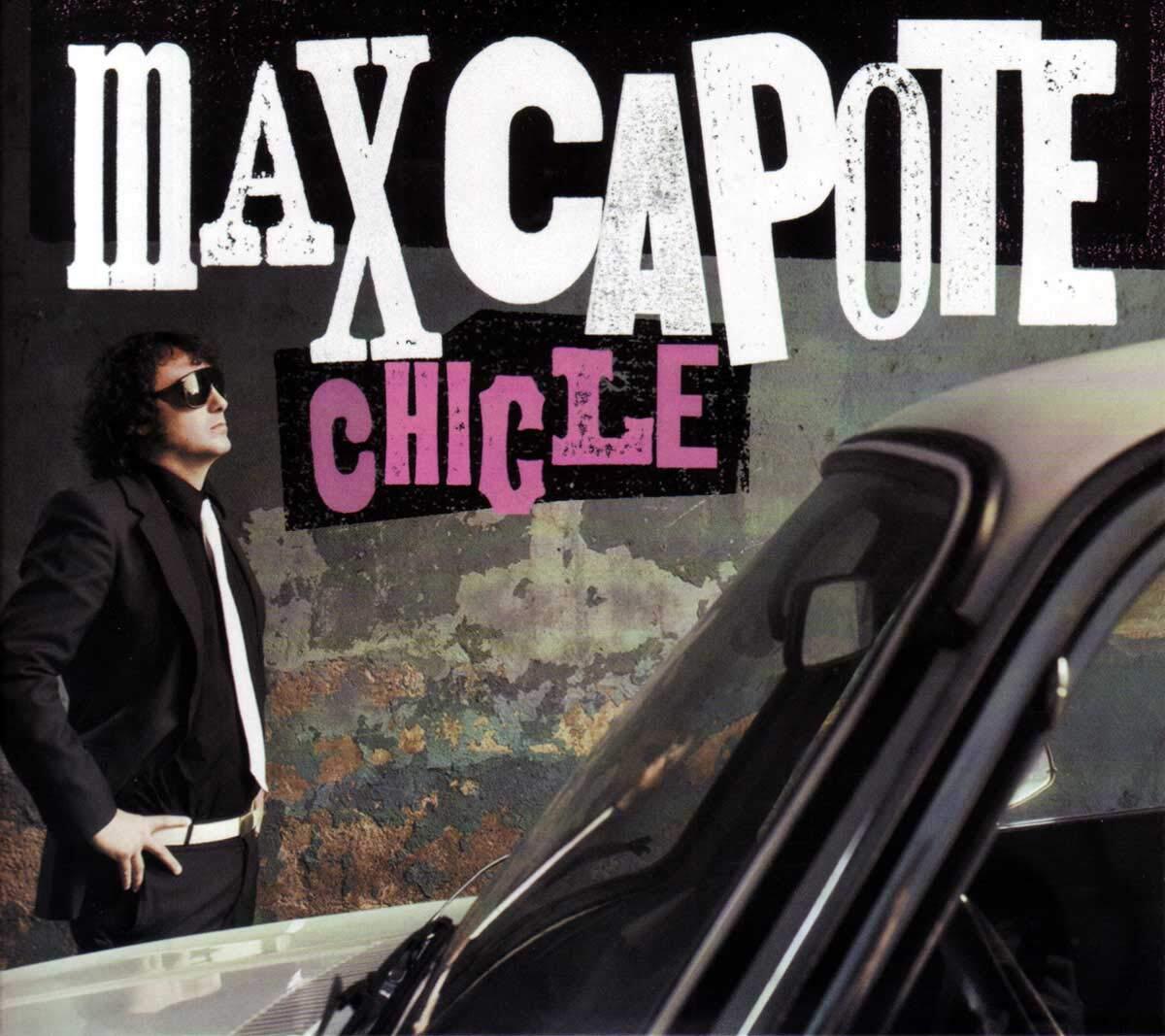 Max Capote Chicle (CD)