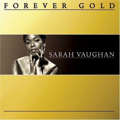 Sarah Vaughan Forever Gold: Sara Vaughan (CD)