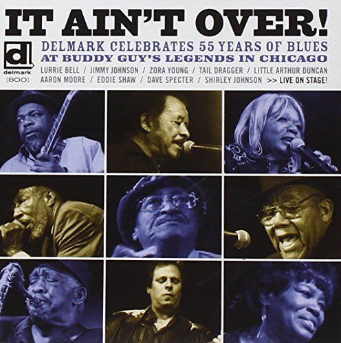 Little Arthur Duncan It Ain'T Over-Delmark Celebrates 55 Years of Blues (CD)
