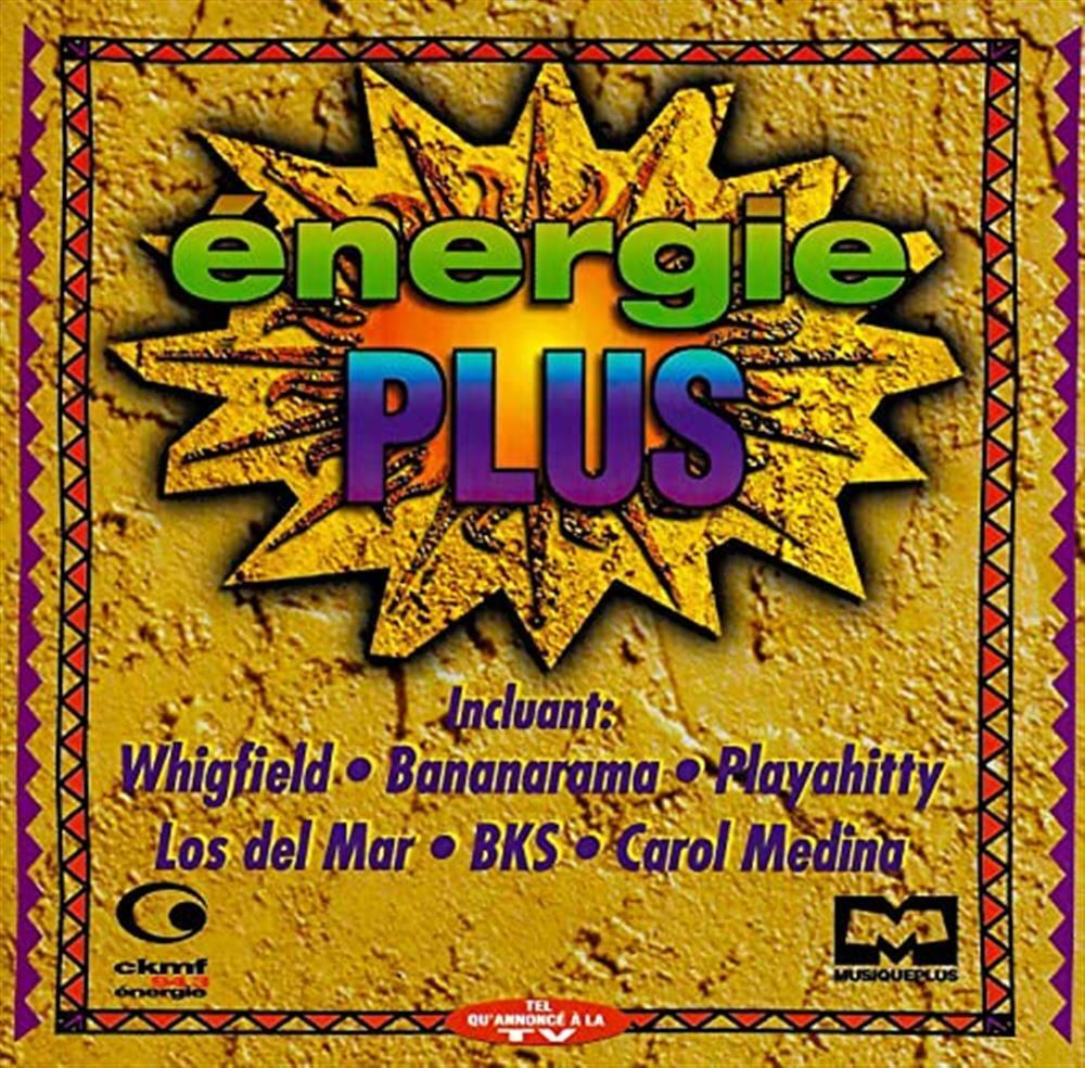 Energie Plus - Bks, Whigfield, Playahitty, Kim Esty, Bananarama... (Audio CD)