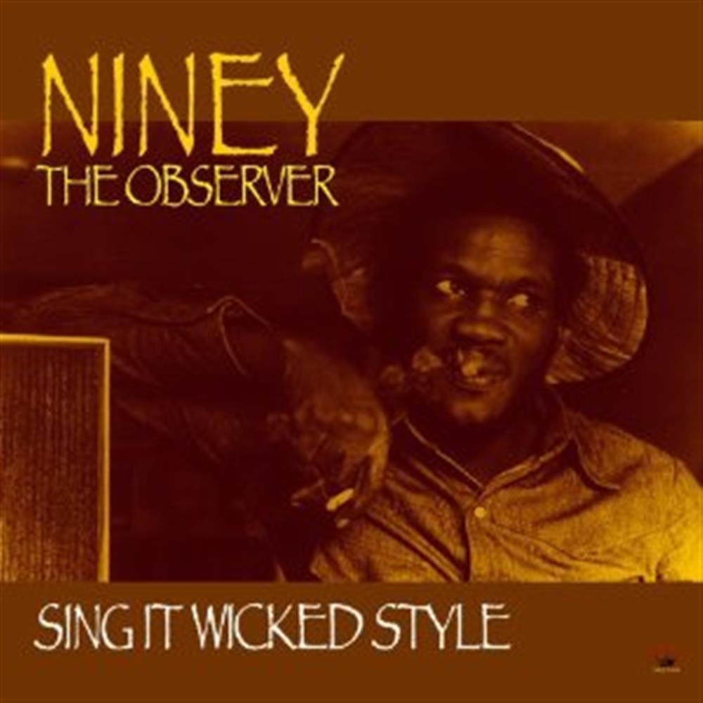 Sing It Wicked Style - Niney the Observer (Audio CD)