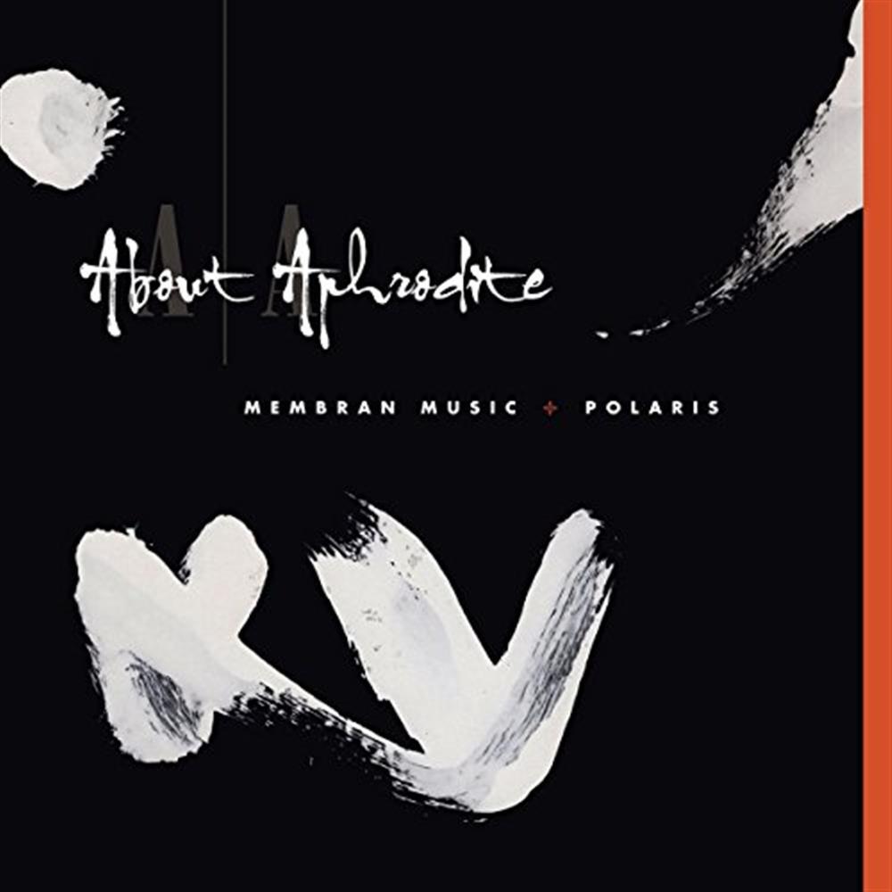 Membran Music + Polaris - About Aphrodite (Audio cd)