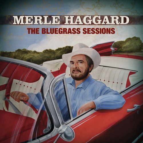 Merle Haggard Bluegrass Sessions, the (CD) Album