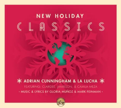 Adrian Cunningham & La Lucha New Holiday Classics (CD) Album