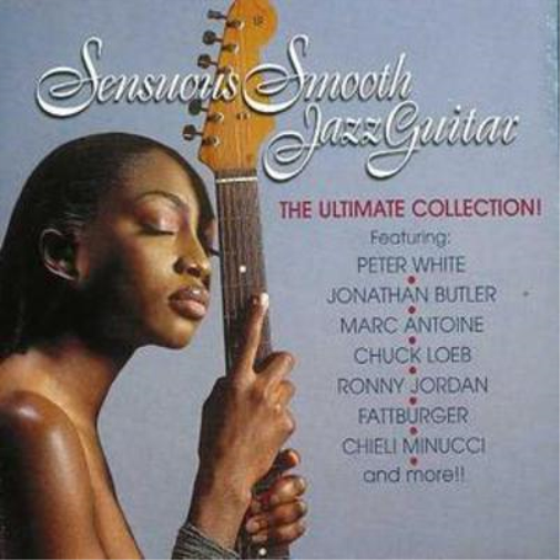 Various Artists Sensuous Smooth Jazz Guitar - The Ultimate Collection (CD) Album