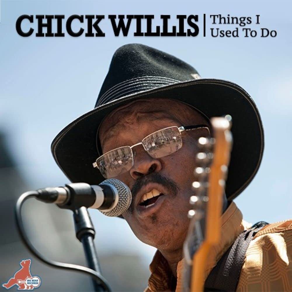 7024789 Audio Cd Chick Willis-Things I Used To Do