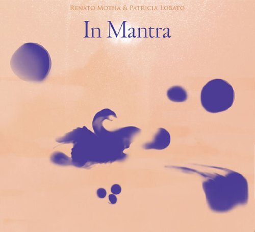 Renato Motha/Patricia Lobato In Mantra (CD)