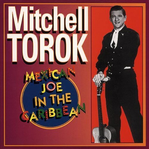Torok Mitchell Mexican Joe I the Caribbean (CD) Album