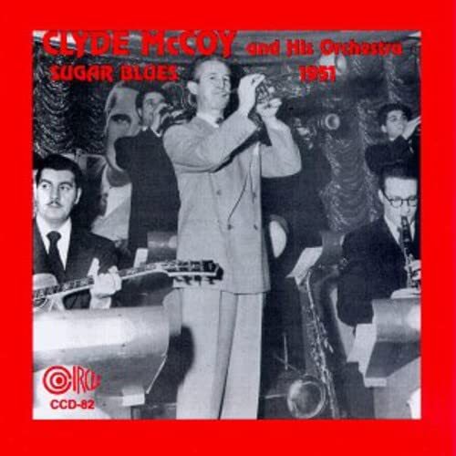 Clyde McCoy Sugar Blues 1951 (CD)