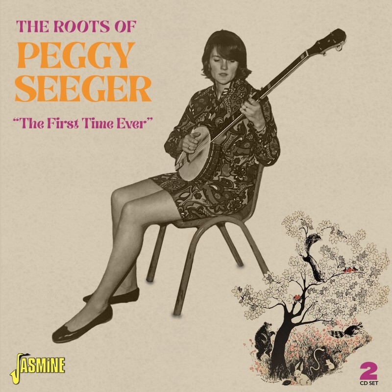 Peggy Seeger The Roots of Peggy Seeger: The First Time Ever (CD)