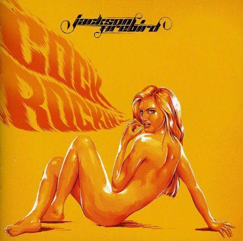 Jackson Firebird Cock Rockin' (CD)