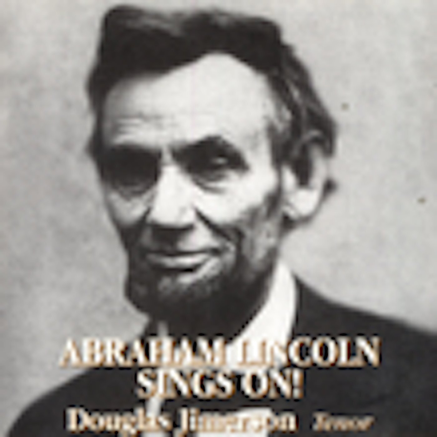 Jimerson, Douglas Abraham Lincoln Sings on (CD)
