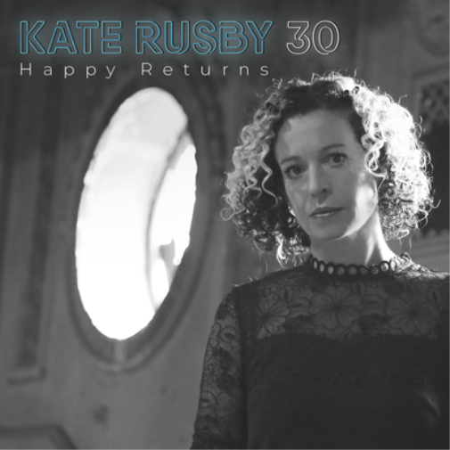 Kate Rusby 30: Happy Returns (CD) Album