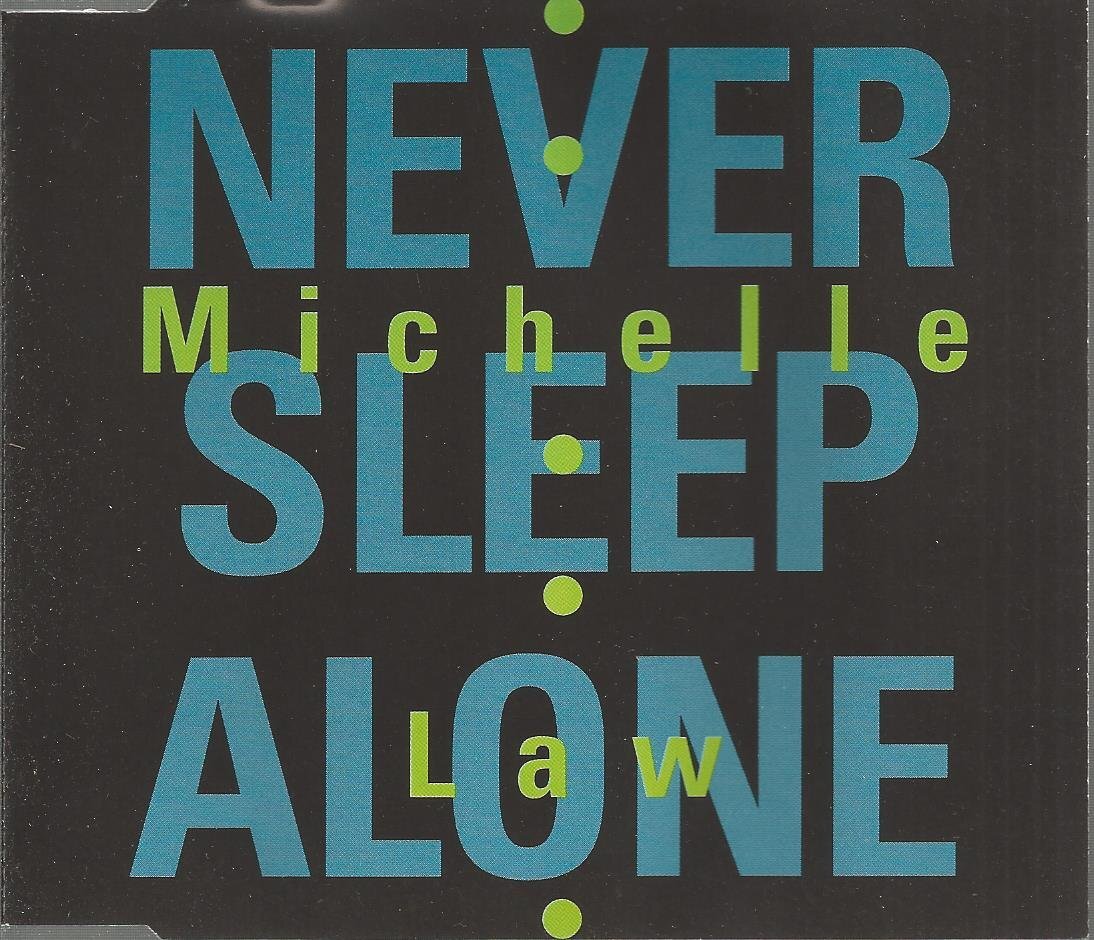 michelle law - never sleep alone ( radio mix / extended mix / club ... CD NUOVO