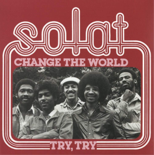 Solat Change the World/Try, Try (Vinyl LP) 7" Single