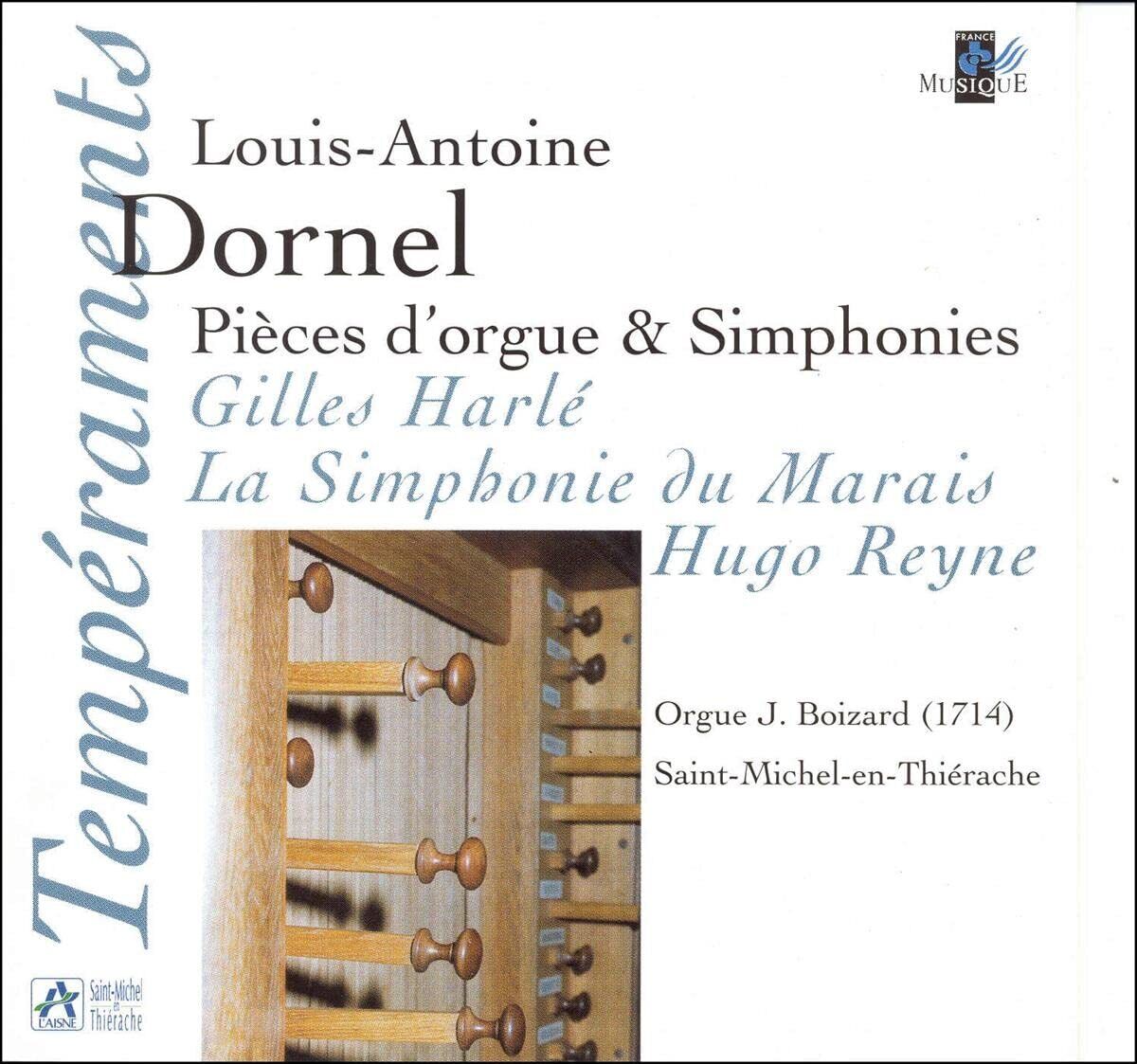 Louis-Antoine D Louis Antoine Dornel: Pièces d'orgue & Simphonies / Cantata (CD)