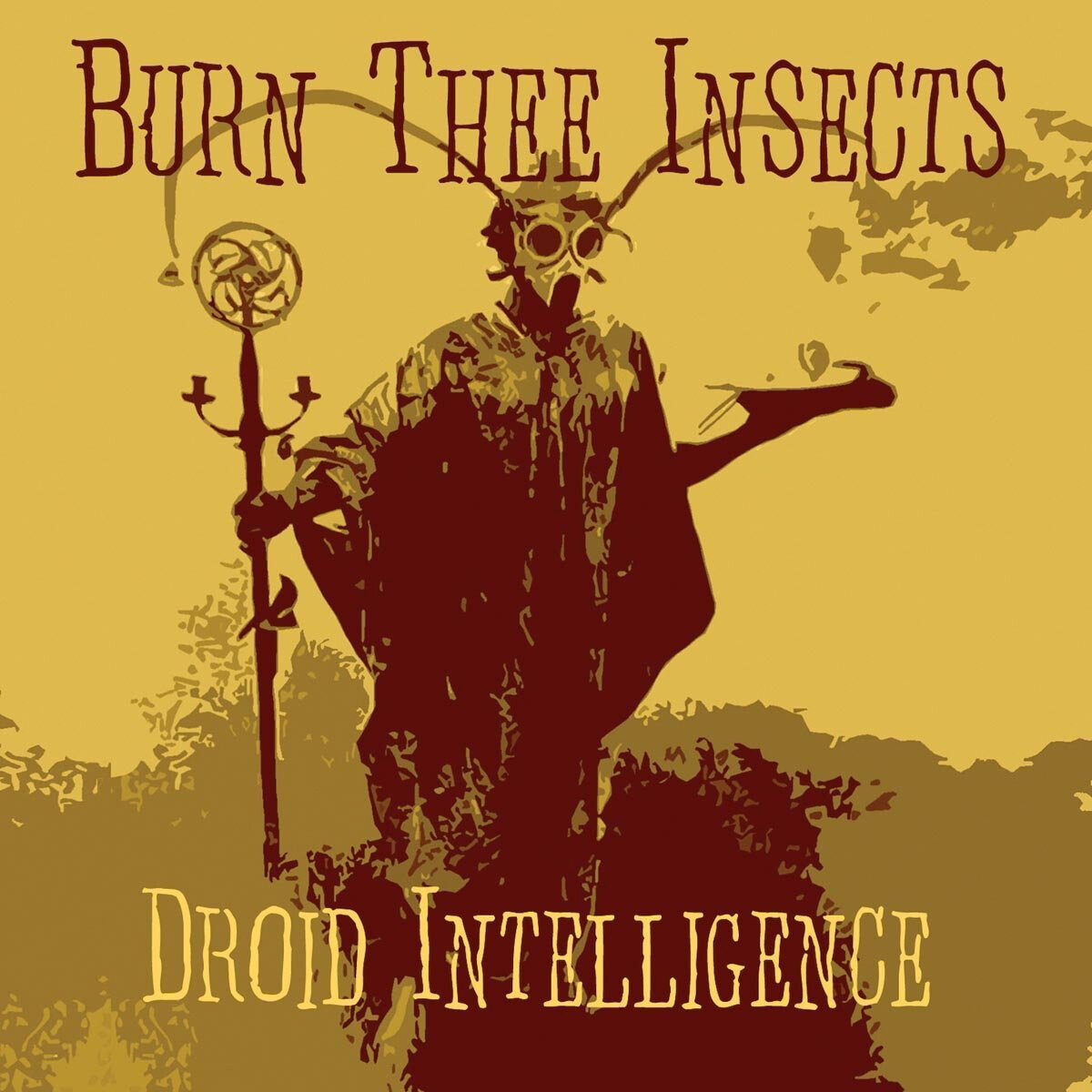 Burn Thee Insects Droid Intelligence (CD) Album