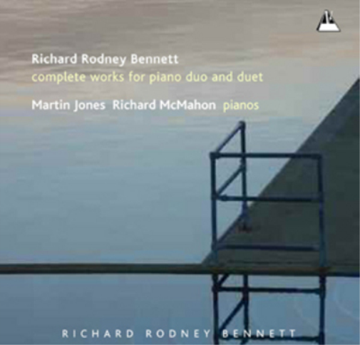 Richard Rodney Be Richard Rodney Bennett: Complete Works for Piano Duo and (CD)